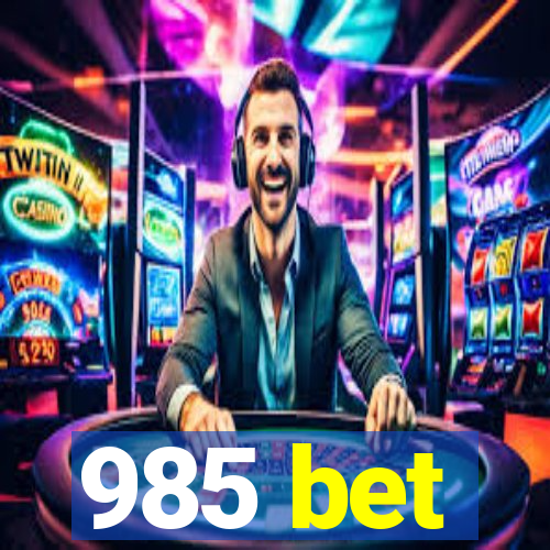 985 bet